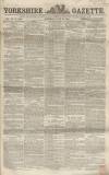Yorkshire Gazette Saturday 19 June 1858 Page 1