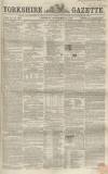 Yorkshire Gazette Saturday 25 September 1858 Page 1