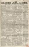 Yorkshire Gazette Saturday 09 October 1858 Page 1