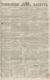 Yorkshire Gazette Saturday 28 January 1860 Page 1