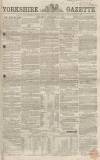 Yorkshire Gazette Saturday 18 February 1860 Page 1