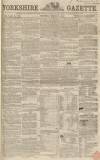 Yorkshire Gazette Saturday 03 March 1860 Page 1