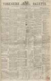 Yorkshire Gazette Saturday 10 March 1860 Page 1