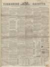 Yorkshire Gazette Saturday 24 March 1860 Page 1