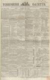 Yorkshire Gazette Saturday 07 July 1860 Page 1