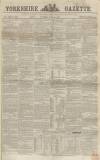 Yorkshire Gazette Saturday 28 July 1860 Page 1