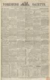 Yorkshire Gazette Saturday 13 October 1860 Page 1