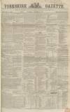 Yorkshire Gazette Saturday 20 October 1860 Page 1