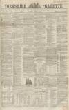 Yorkshire Gazette Saturday 06 April 1861 Page 1