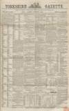 Yorkshire Gazette Saturday 08 February 1862 Page 1