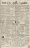 Yorkshire Gazette Saturday 27 September 1862 Page 1