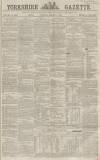 Yorkshire Gazette Saturday 17 January 1863 Page 1