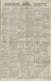 Yorkshire Gazette Saturday 14 February 1863 Page 1
