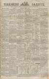 Yorkshire Gazette Saturday 11 April 1863 Page 1