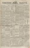 Yorkshire Gazette Saturday 18 April 1863 Page 1