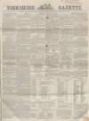 Yorkshire Gazette Saturday 09 January 1864 Page 1