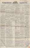 Yorkshire Gazette Saturday 16 January 1864 Page 1