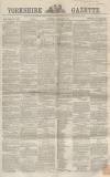 Yorkshire Gazette Saturday 26 March 1864 Page 1