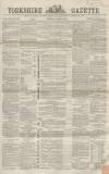 Yorkshire Gazette Saturday 09 April 1864 Page 1