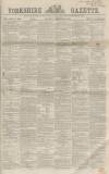 Yorkshire Gazette Saturday 17 December 1864 Page 1