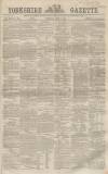 Yorkshire Gazette Saturday 08 April 1865 Page 1