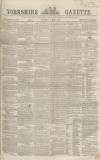 Yorkshire Gazette Saturday 03 March 1866 Page 1