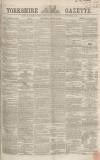 Yorkshire Gazette Saturday 10 March 1866 Page 1
