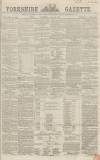 Yorkshire Gazette Saturday 12 January 1867 Page 1