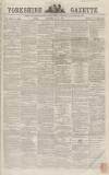Yorkshire Gazette Saturday 27 July 1867 Page 1