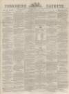 Yorkshire Gazette Saturday 21 February 1880 Page 1