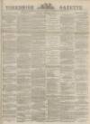 Yorkshire Gazette Saturday 02 December 1882 Page 1