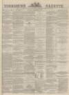 Yorkshire Gazette Saturday 09 December 1882 Page 1
