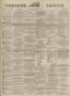 Yorkshire Gazette Saturday 10 March 1883 Page 1