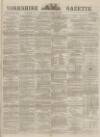 Yorkshire Gazette Saturday 20 October 1883 Page 1