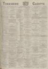 Yorkshire Gazette Wednesday 02 July 1884 Page 1