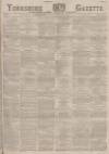 Yorkshire Gazette Saturday 11 April 1885 Page 1