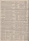 Yorkshire Gazette Saturday 18 April 1885 Page 8