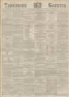 Yorkshire Gazette Saturday 14 January 1888 Page 1