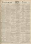Yorkshire Gazette Saturday 11 February 1888 Page 1