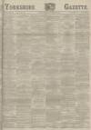Yorkshire Gazette Saturday 08 September 1888 Page 1