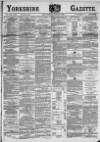 Yorkshire Gazette Saturday 02 February 1889 Page 1
