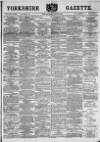 Yorkshire Gazette Saturday 30 March 1889 Page 1
