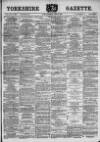 Yorkshire Gazette Saturday 27 April 1889 Page 1