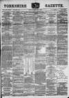 Yorkshire Gazette Saturday 01 June 1889 Page 1