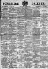 Yorkshire Gazette Saturday 19 October 1889 Page 1