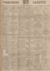 Yorkshire Gazette Saturday 12 March 1892 Page 1