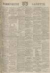 Yorkshire Gazette Saturday 24 February 1894 Page 1
