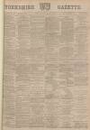 Yorkshire Gazette Saturday 23 March 1895 Page 1