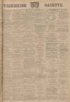 Yorkshire Gazette Saturday 28 September 1895 Page 1