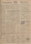 Yorkshire Gazette Saturday 14 October 1899 Page 1